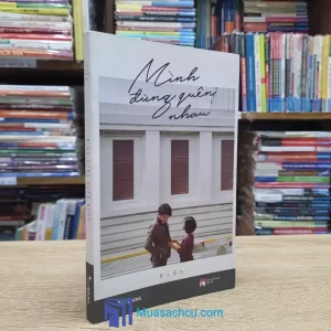 Mình Đừng Quên Nhau - Hiên (Sách Cũ)