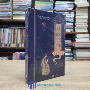 Minh Triết Phương Đông - Cổ Học Tinh Hoa