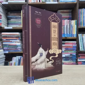 Minh Triết Phương Đông - Đạo Lý Người Xưa (Sách cũ)