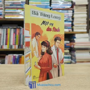 Một Vụ Án Tình - Bà Tùng Long (Sách cũ)