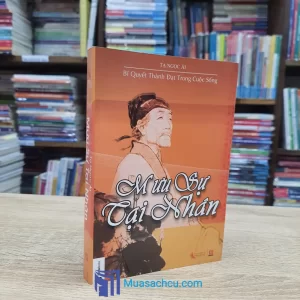 Mưu Sự Tại Nhân - Tạ Ngọc Ái (Sách Cũ)