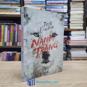 Nanh Trắng - Jack London 2015 (Sách cũ)