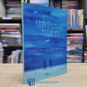 Nắp Biển - Banana Yoshimoto (Sách cũ)