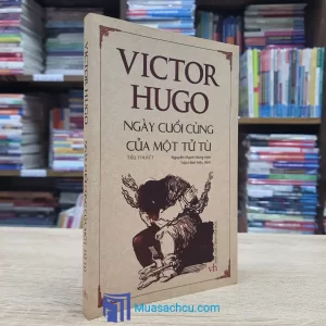 Ngày Cuối Cùng Của Một Tử Tù (Sách cũ)