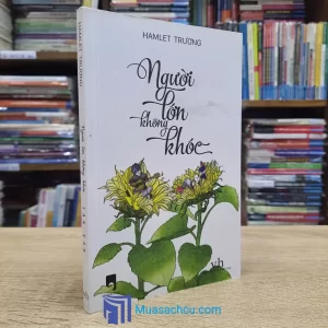 Người Lớn Không Khóc - Hamlet Trương (Sách Cũ)