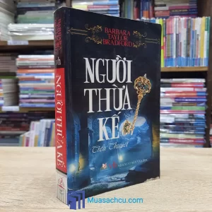 Người Thừa Kế - Barbara Taylor Bradford (Sách cũ)
