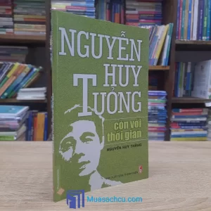 Nguyễn Huy Tưởng Còn Với Thời Gian (Sách cũ)