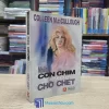 Những Con Chim Ẩn Mình Chờ Chết (Sách cũ)