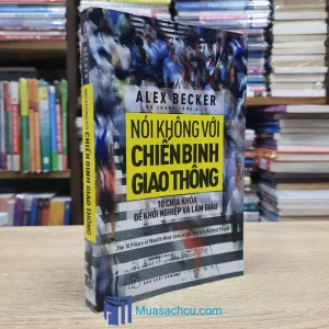 Nói Không Với Chiến Binh Giao Thông (Sách cũ)
