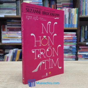 Nụ Hôn Trốn Tìm - Suzanne Brockmann (Sách cũ)