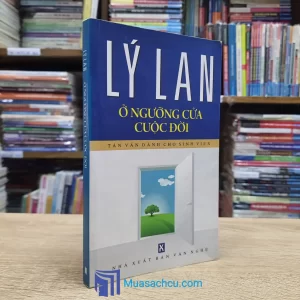 Ở Ngưỡng Cửa Cuộc Đời - Lý Lan (Sách Cũ)