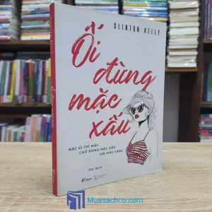 Ối Đừng Mặc Xấu - Glinton Kenlly (Sách cũ)