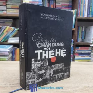 Phác Họa Chân Dung Một Thế Hệ - Bìa cứng (Sách cũ)