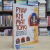 Pháp Khí Mật Tông - Giải Mã Tranh Thang-ka Tây Tạng (Sách cũ)