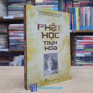 Phật Học Tinh Hoa - Nguyễn Duy Cần 2014 (Sách cũ)