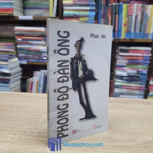 Phong Độ Đàn Ông - Phan An (Sách Cũ)