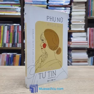 Phụ Nữ Hiện Đại Không Ngại Tự Tin (Sách cũ)