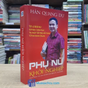 Phụ Nữ Khởi Nghiệp - Hán Quang Dự (Sách cũ)