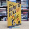 Quản Trị Dự Án - Những Nguyên Tắc Căn Bản (Sách cũ)
