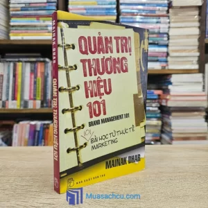 Quản Trị Thương Hiệu 101 (Sách cũ)