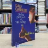 Quẳng Gánh Lo Đi Và Vui Sống - Nguyễn Hiến Lê 2008 (Sách cũ)
