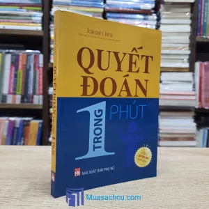 Quyết Đoán Trong 1 Phút (Sách cũ)