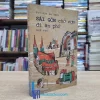 Sài Gòn Chở Cơm Đi Ăn Phở (Sách cũ)
