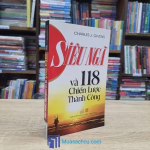 Siêu Ngã Và 118 Chiến Lược Thành Công (Sách Cũ)