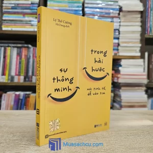 Sự Thông Minh Trong Hài Hước Nói Tinh Tế, Dễ Vào Tim (Sách cũ)