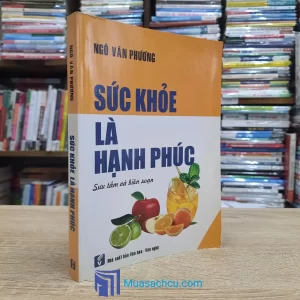 Sức Khoẻ Là Hạnh Phúc (Sách cũ)