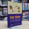 Sức Khỏe Và Phương Pháp Luyện Tập Thu Năng Lượng Vũ Trụ (Sách cũ)