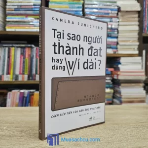Tại Sao Người Thành Đạt Hay Dùng Ví Dài? (Sách cũ)