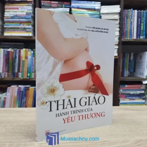 Thai Giáo - Hành Trình Của Yêu Thương (Sách cũ)