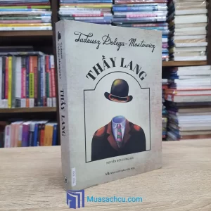 Thầy Lang - Tadeusz Dolega-Mostowicz - TB 2016 (Sách cũ)