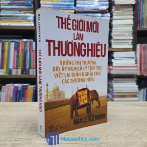 Thế Giới Mới Làm Thương Hiệu (Sách cũ)