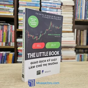 The Little Book - Giao Dịch Kỷ Luật Làm Chủ Thị Trường (Sách cũ)