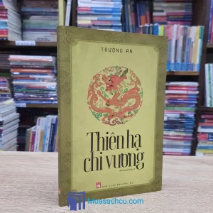 Thiên Hạ Chi Vương - Trường An (Sách Cũ)
