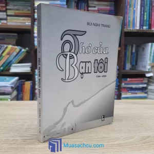 Thơ Của Bạn Tôi - Bùi Nghi Trang (Sách cũ)