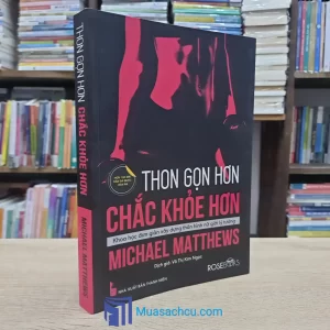 Thon Gọn Hơn Chắc Khỏe Hơn (Sách cũ)