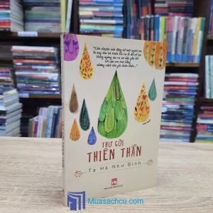 Thư Gửi Thiên Thần - Tạ Hà Như Bình (Sách Cũ)