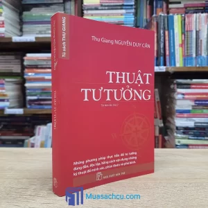 Thuật Tư Tưởng - Nguyễn Duy Cần 2016 (Sách cũ)