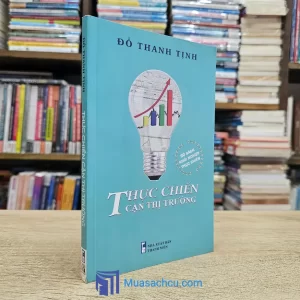 Thực Chiến Cận Thị Trường (Sách cũ)