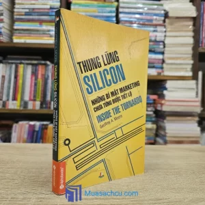 Thung Lũng Silicon Những Bí Mật Marketing Chưa Từng Được Tiết Lộ (Sách cũ)