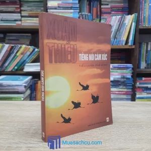 Tiếng Nói Cảm Xúc - Xuân Thiều (Sách cũ)
