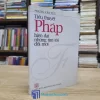 Tiểu Thuyết Pháp Hiện Đại Những Tìm Tòi Đổi Mới (Sách cũ)