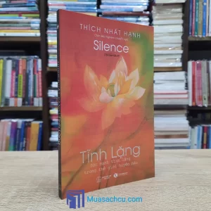 Tĩnh Lặng - Thích Nhất Hạnh (Sách cũ)