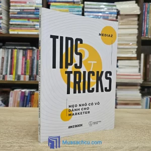 Tips & Tricks Mẹo Nhỏ Có Võ Dành Cho Marketer (Sách cũ)