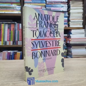 Tội Ác Của Sylvestre Bonnard (Sách cũ)