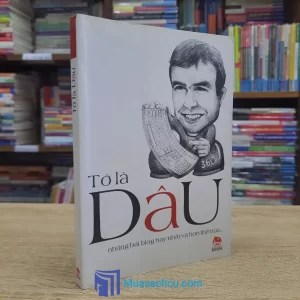 Tới Là Dâu - Joe Ruelle (Sách cũ)
