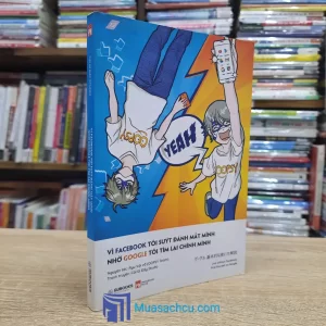 Tranh Truyện - Vì Facebook Tôi Suýt Đánh Mất Mình, Nhờ Google Tôi Tìm Lại Chính Mình (Sách cũ)